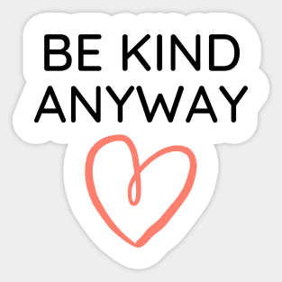 Be Kind Always Sticker